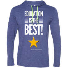 Load image into Gallery viewer, Education Is The Best  LS T-Shirt Hoodie