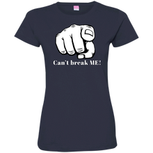 Load image into Gallery viewer, YOU CAN&#39;T BREAK ME Ladies&#39; Fine Jersey T-Shirt