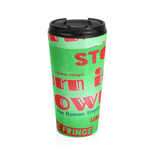 Load image into Gallery viewer, “Burn It Down” Stainless Steel Travel Mug