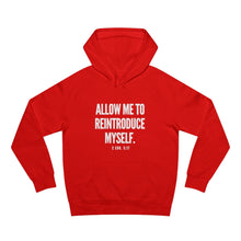 Load image into Gallery viewer, &quot;Allow Me To ReIntroduce Myself&quot; Unisex Supply Hood