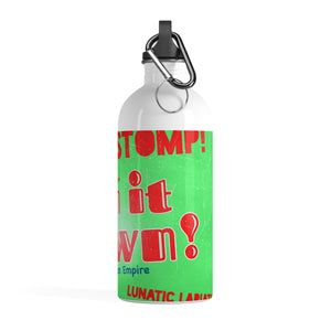 “Burn It Down” Stainless Steel Water Bottle