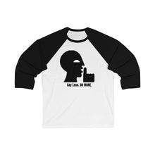 Load image into Gallery viewer, Say Less. Do More Unisex 3/4 Sleeve Baseball Tee