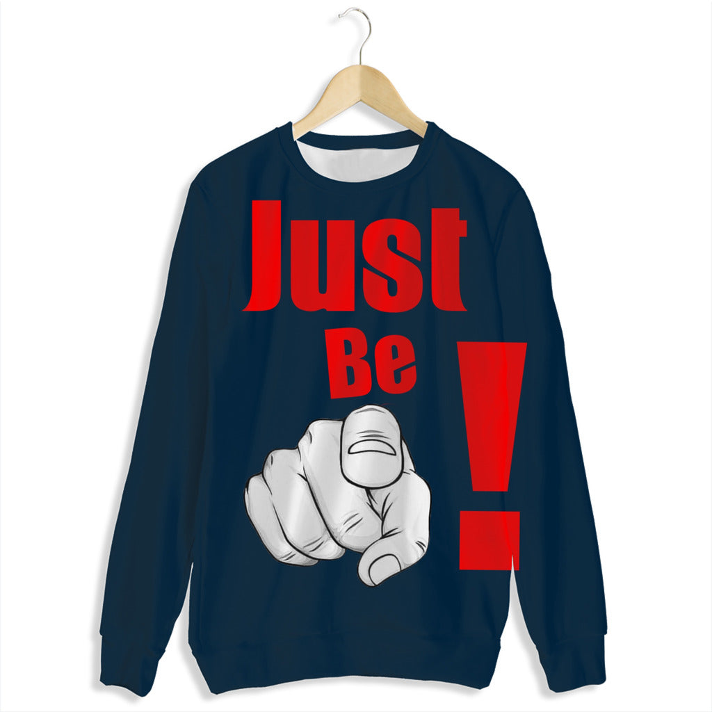 Just Be YOU Sweatshirt