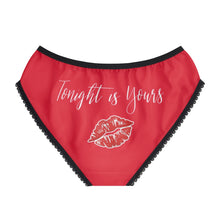 Load image into Gallery viewer, “Tonight Is Yours” Women&#39;s Briefs