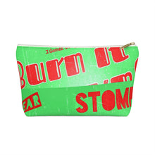 Load image into Gallery viewer, “Burn It Down” Accessory Pouch w T-bottom