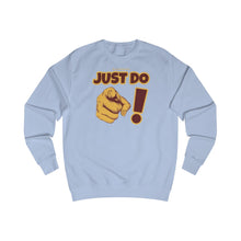 Load image into Gallery viewer, Just Do You! Men&#39;s Sweatshirt