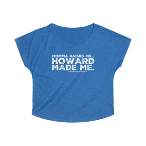 “Momma Raised Me, Howard Made Me” Women's Tri-Blend Dolman