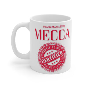 “MECCA CERTIFIED” Mug 11oz