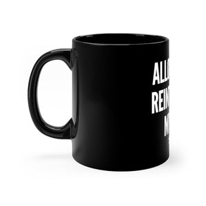 "Allow Me To Reintroduce Myself" Black mug 11oz