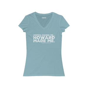 “Momma Raised Me, Howard Made Me” Women's Jersey Short Sleeve V-Neck Tee