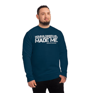 “Momma Raised me SCS Made Me” Changer Sweatshirt (South Carolina)