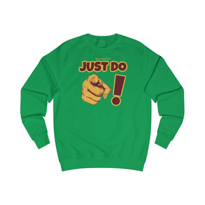 Just Do You! Men's Sweatshirt