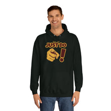 Load image into Gallery viewer, Just Do You! Hoodie